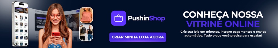 PUSHINSHOP: sua vitrine de Ecommerce e Delivery integrada com a PUSHINPAY